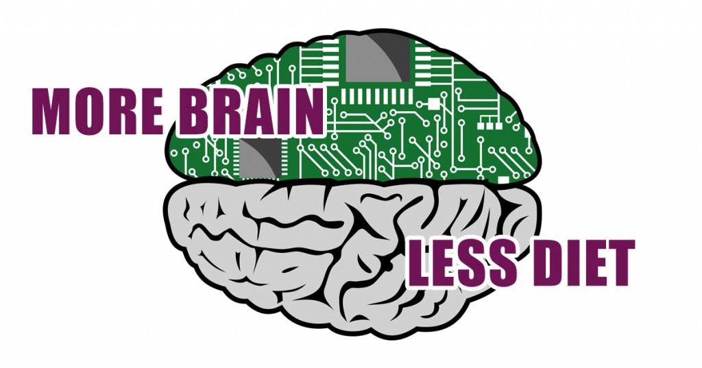 More Brain, Less Diet